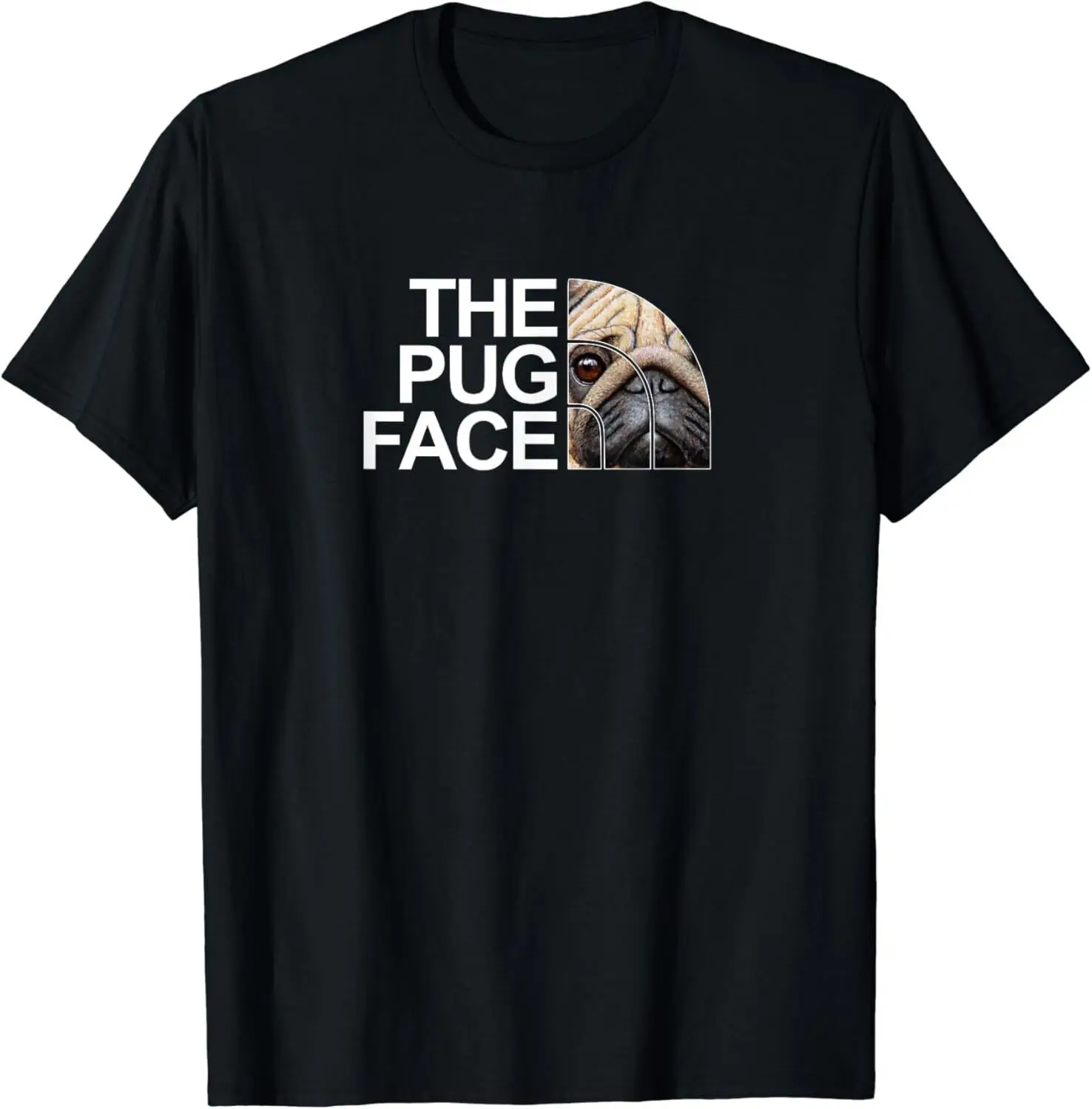

The Pug Face Dog Funny Pug Tee Funny Dogs Lovers Gift Unisex T-Shirt