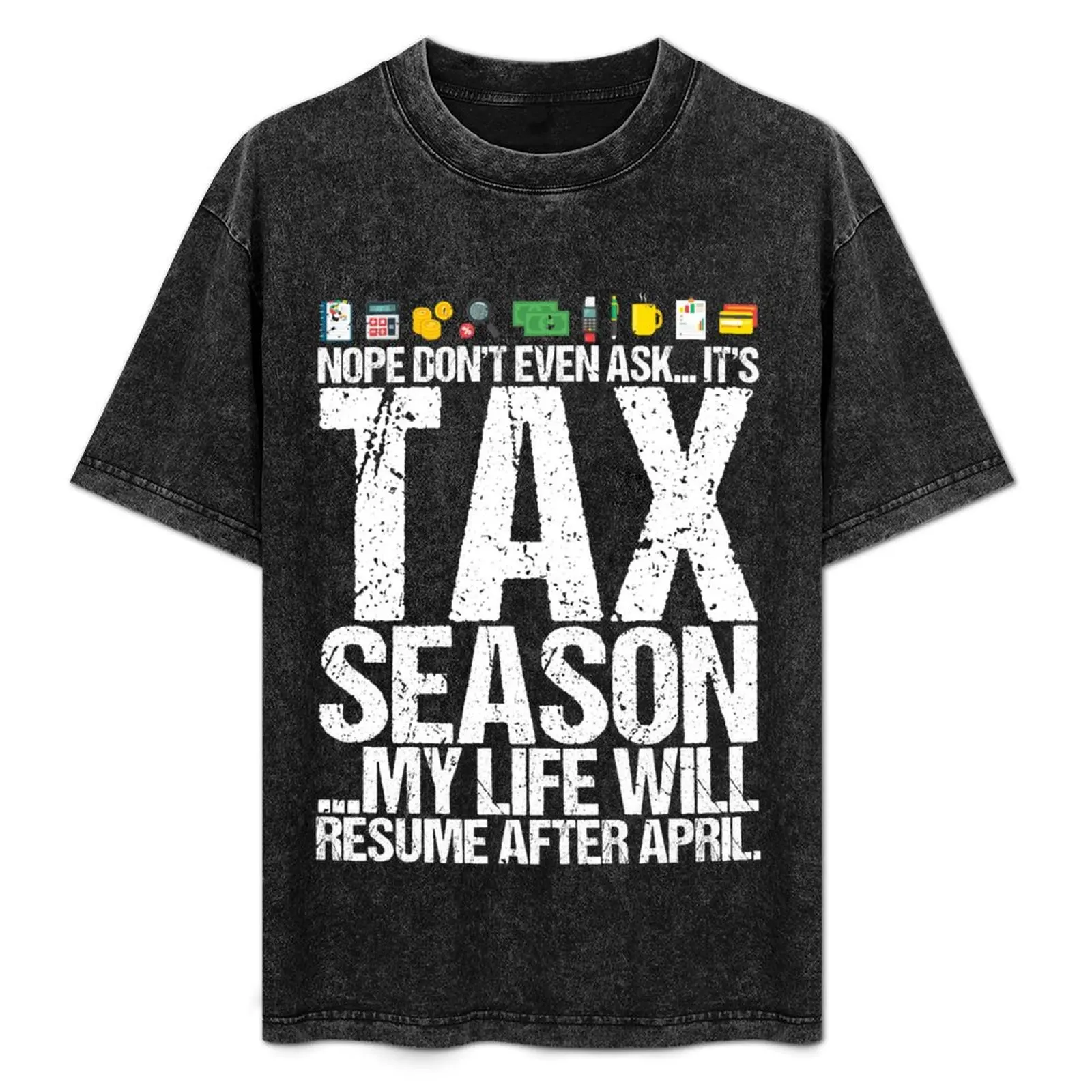 

CPA Accountant Tax Season Funny Fun Quote T-Shirt Urban Style Print T-Shirt