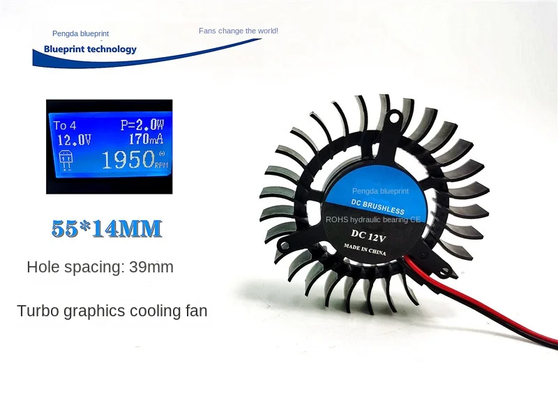 

Pengda Blueprint 55 * 14mm Replacement Graphics Card 5.5cm 39mm Hole Distance 12V Isosceles Bracket Cooling Turbine Fan