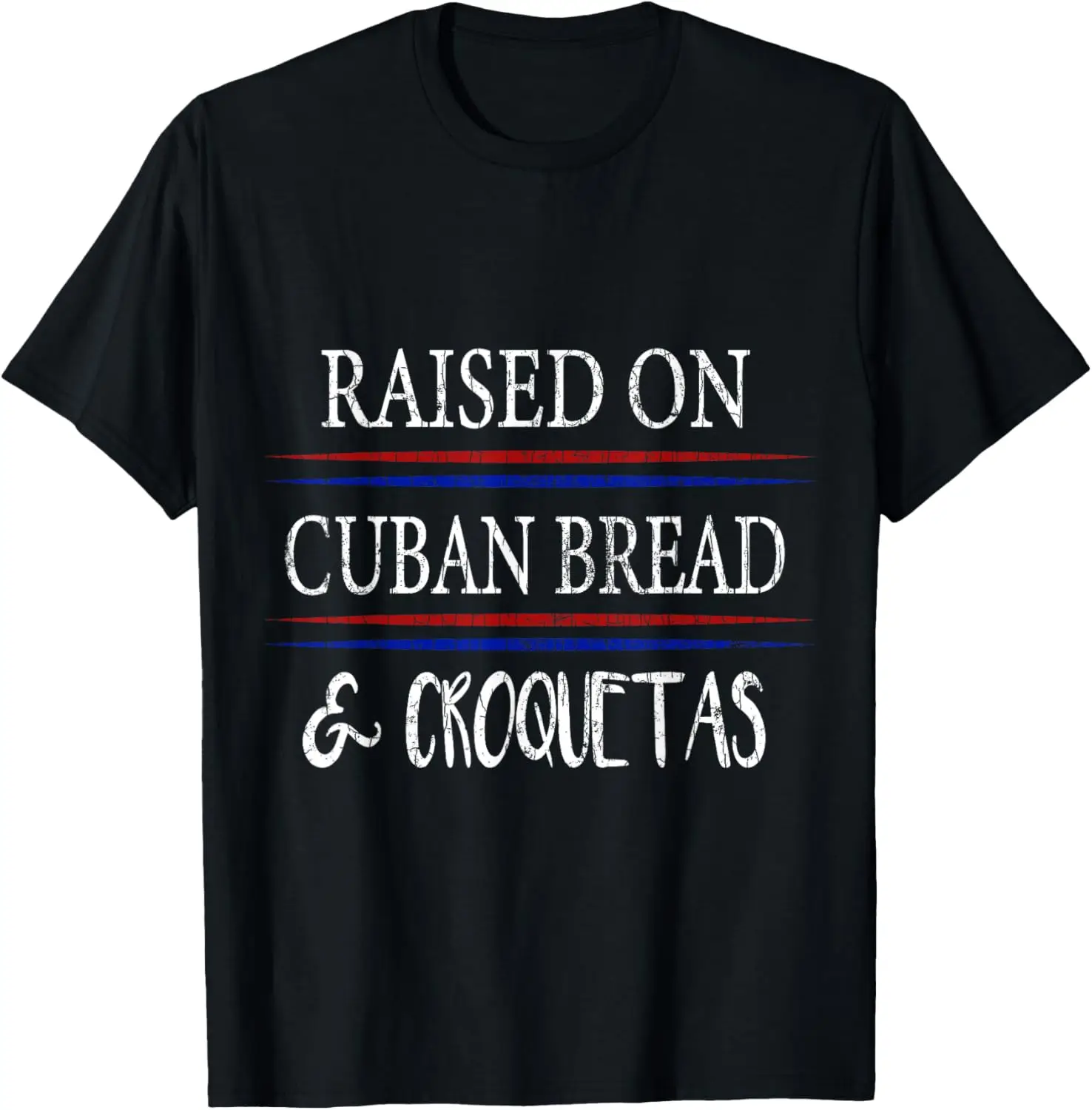 Raised On Cuban Bread Funny Hispanic Heritage Month Graphic T-Shirt