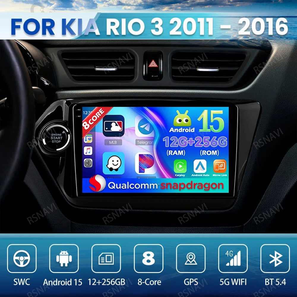 

Android 15 Car Radio For Kia RIO 3 2011 - 2016 QLED Viedo Player Qualcomm Navigation GPS Head Unit 5G WIFI Wireless Carplay Auto