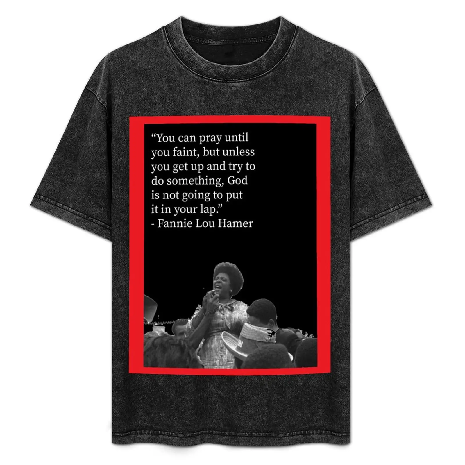 Fannie Lou Hamer T-Shirt new edition oversized sublime plain t shirts men