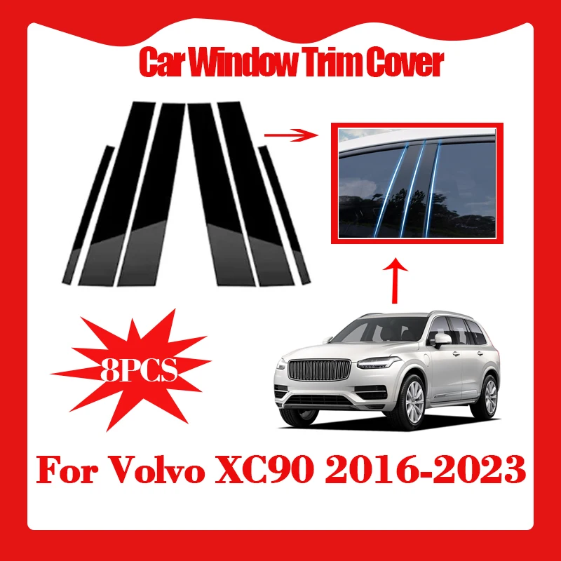 

8PCS Car Window Trim Cover for Volvo XC90 2016-2020 2021 2022 2023 Pillar B C Column Sticker Decal Door Sticker Auto Accessories