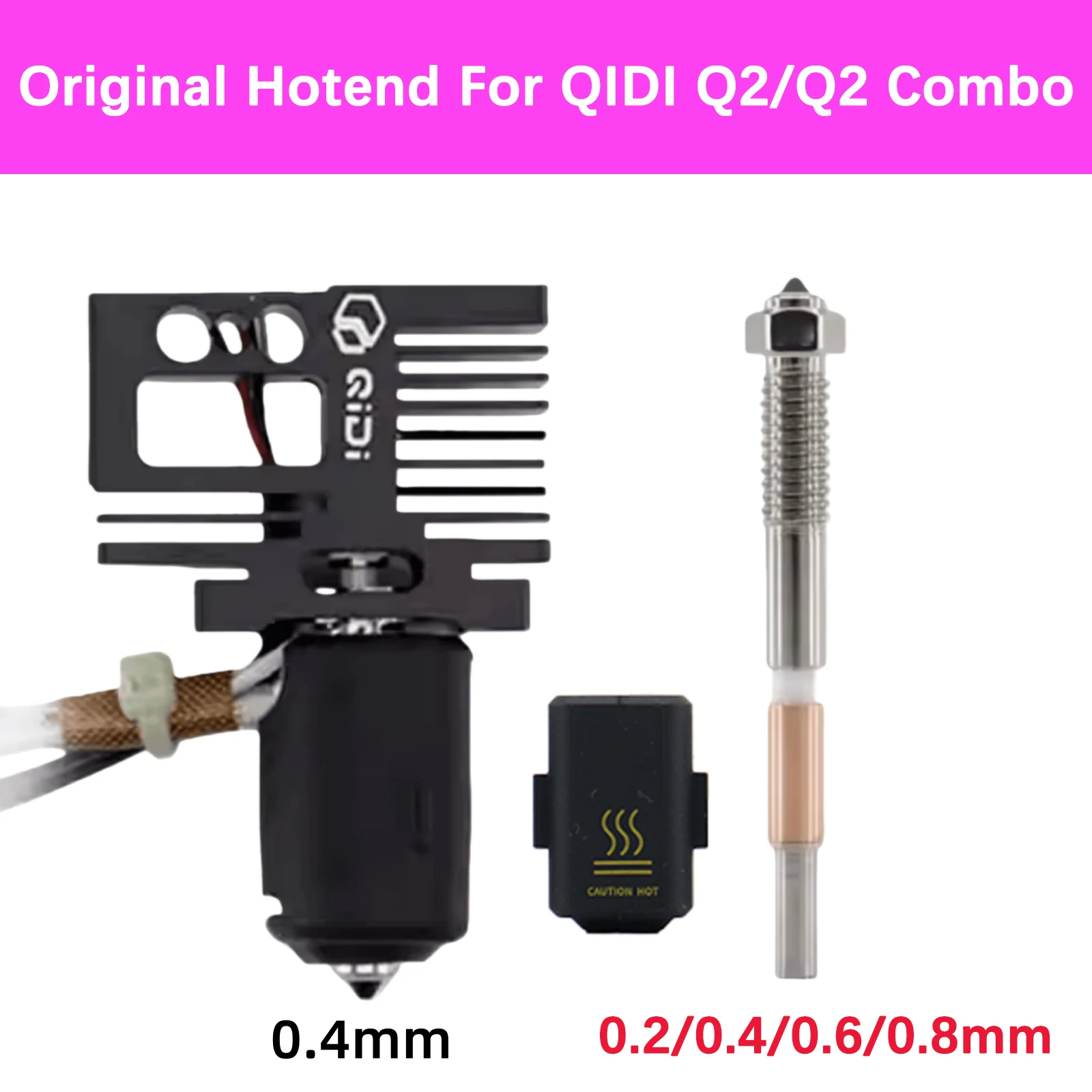 Original Hotend For QIDI Q2 Q2 Combo 3D Printer Quick Replacement Bimetallic Nozzles 0.2/0.4/0.6/0.8mm For QIDI Q2 Hotend Parts