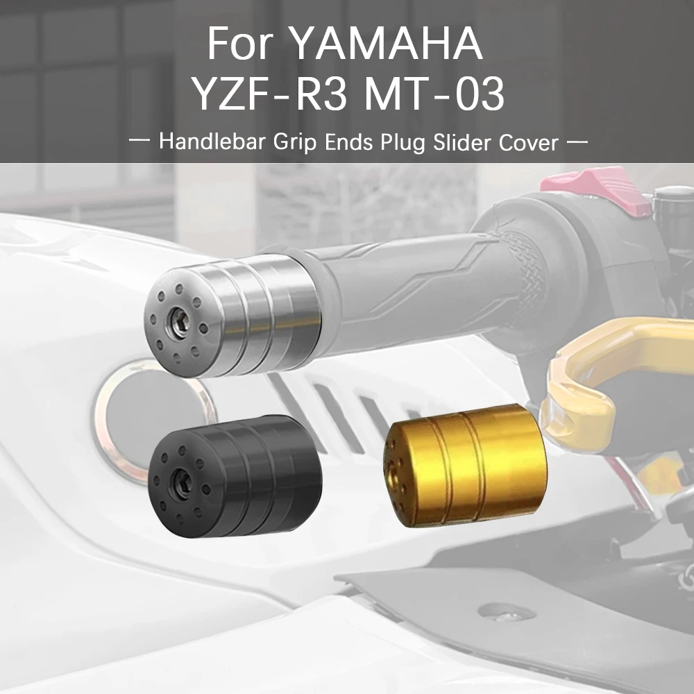 

For YAMAHA YZF-R3 MT-03 Motorycle Handlebar Grip Ends Plug Slider Cover Handle Bar End Balance Parts