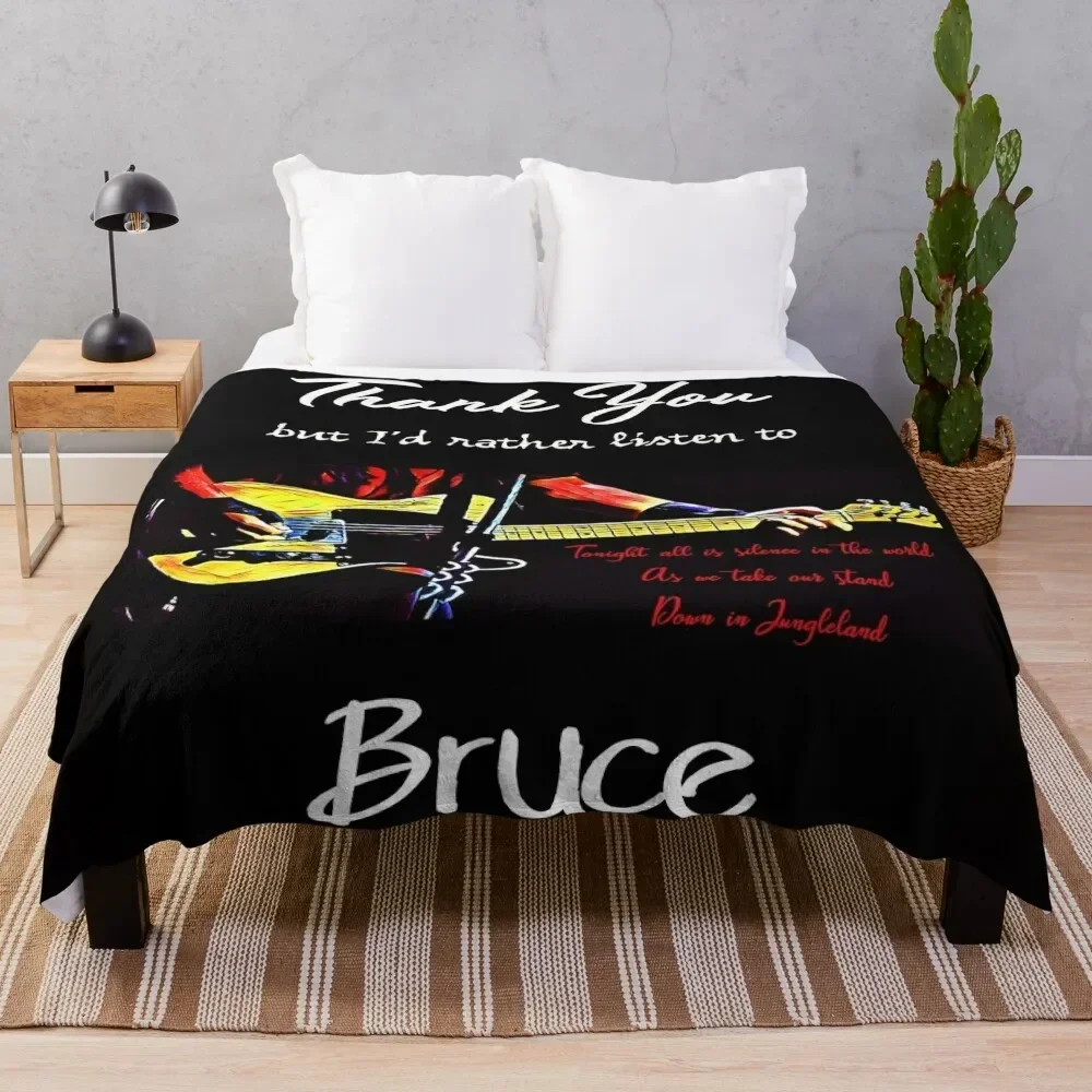 Thank You But I'd Rather Listen To Bruce. Jungleland Lyric Throw Blanket Extra Large Throw cosplay anime sofa bed Blankets