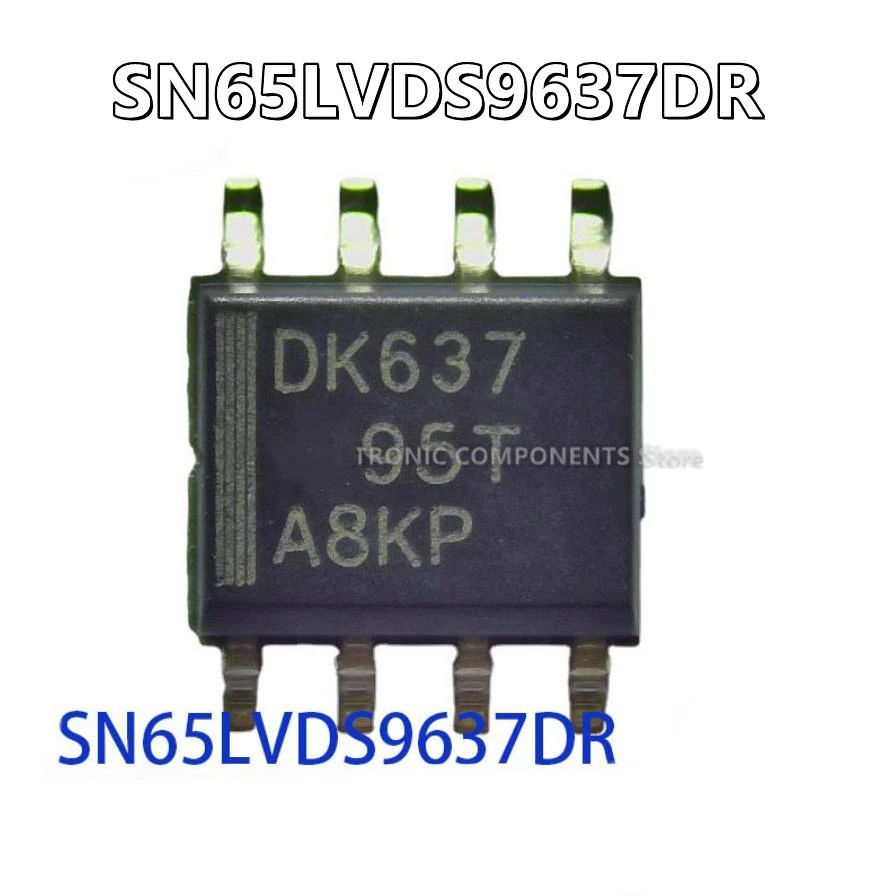 10Pcs/lot SN65LVDS2DR LVDS2 SN65LVDS9637DR DK637 0/1/2 Receiver LVDS 8-SOIC