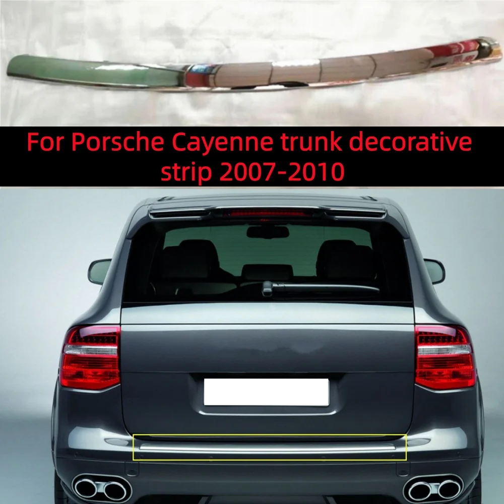 

For Porsche Cayenne trunk decorative strip 2007-2010