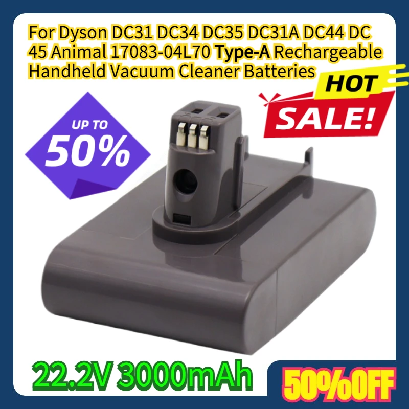 

For Dyson DC31 DC34 DC35 DC31A DC44 DC 45 Animal 17083-04L70 22.2V 3000mAh Type-A Rechargeable Handheld Vacuum Cleaner Batteries