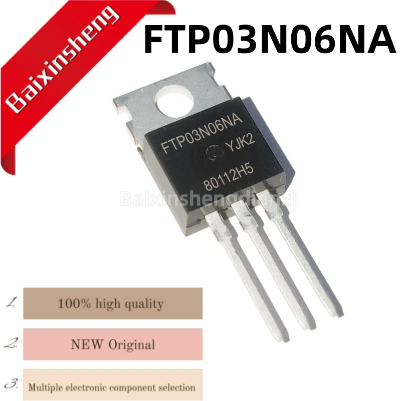 

10 pieces, FTP03N06NA,03N06NA,03N06,280A60V,TO-220, High power power switch field-effect transistor, brand new in stock