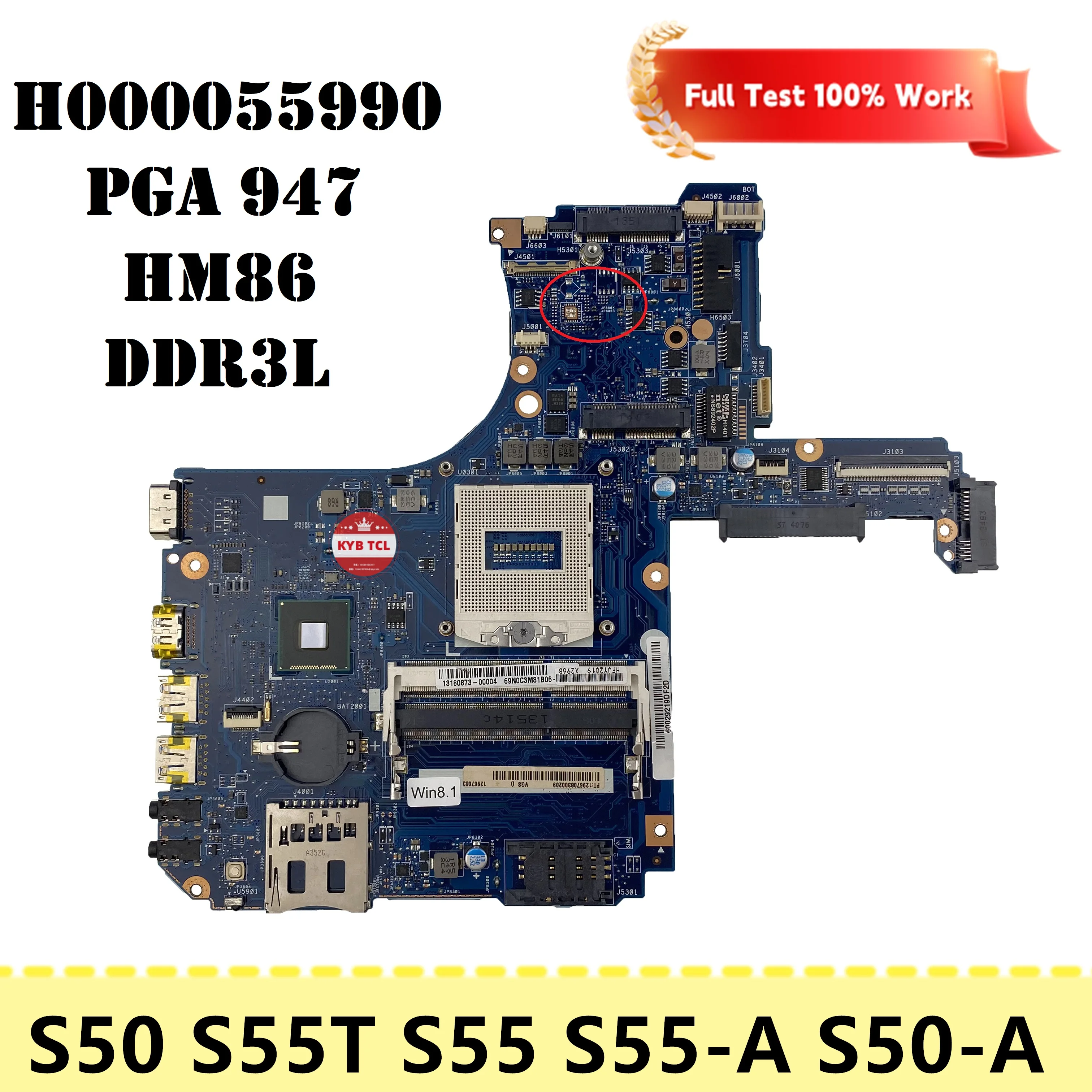 

For Toshiba Satellite S50 S55T S55 S55-A S55-A5188 S55T-A S50T-A Laptop Motherboard H000055990 Mainboard PGA 947 HM86 Notebook