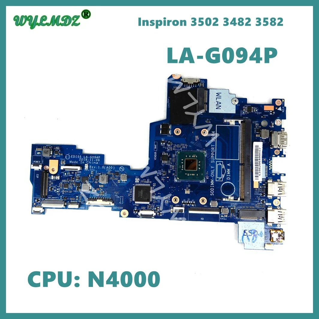 

LA-G094P With N4000 CPU Mainboard For Dell Inspiron 3502 3482 3582 laptop Motherboard CN- 0K0WRH 06P8X8 0PNJPX