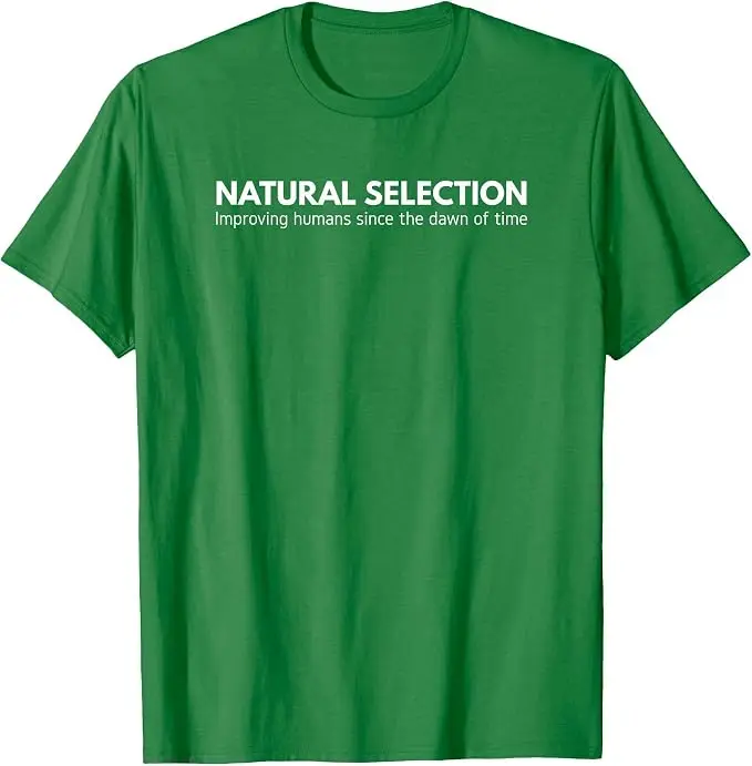 Natural Selection – T-Shirt „Improving Humans Since The Dawn of Time“ Y2k Theory of Evolution Believer Graphic Saying Tee T-Shirts – Detail 16