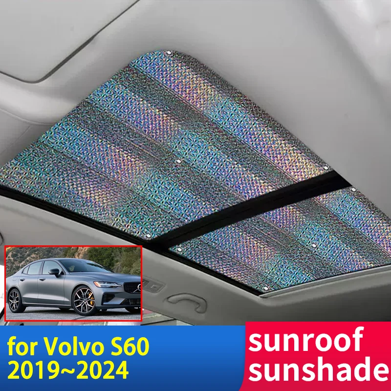 

For Volvo S60 2019~2024 2023 2022 2021 2020 Accessories Sunroof Sunshade Roof Sunscreen Heat Insulation Windshield Sticker Parts