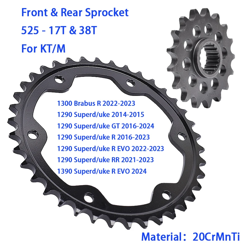 

525-17T 38T Front Rear Sprocket For KT/M 1290 SuperD/uke GT R RR 2016 2017 2018 2019 2020-2024 1300 Brabus 2022 2023 1390 R EVO