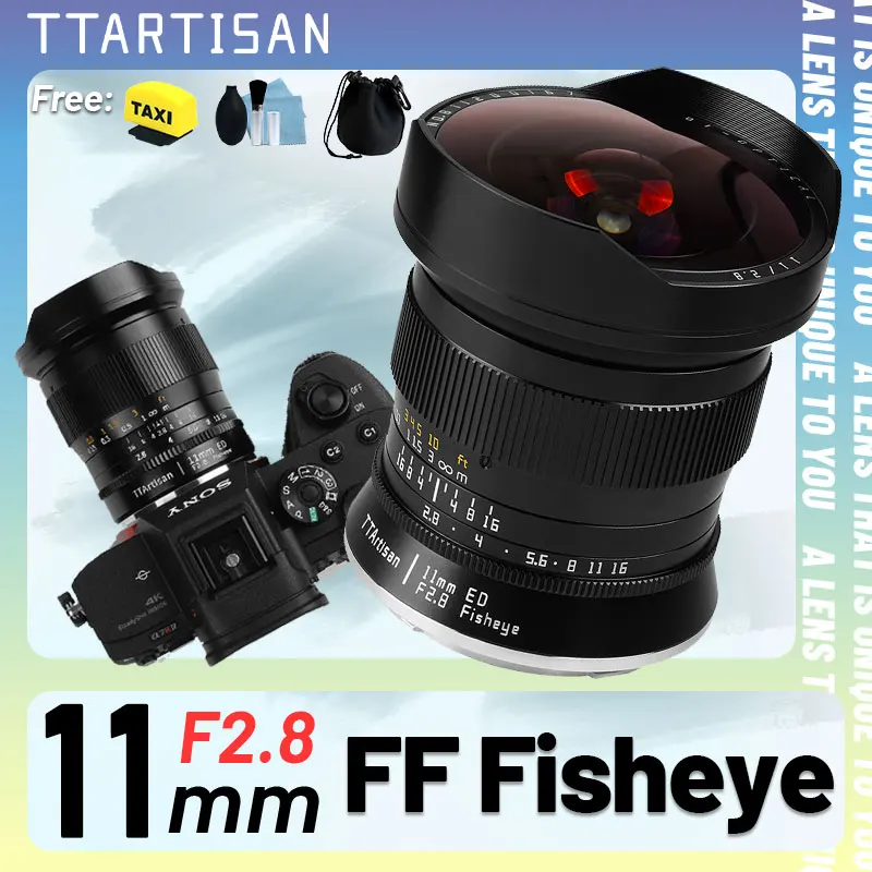Объектив TTArtisan 11mm F2.8 Full Frame Fisheye для Sony FE, Nikon Z, Canon R, EOS R, Leica, Sigma, Lumix L, Canon EF, Nikon F, R8, A7R, ZF, Z8, FP
