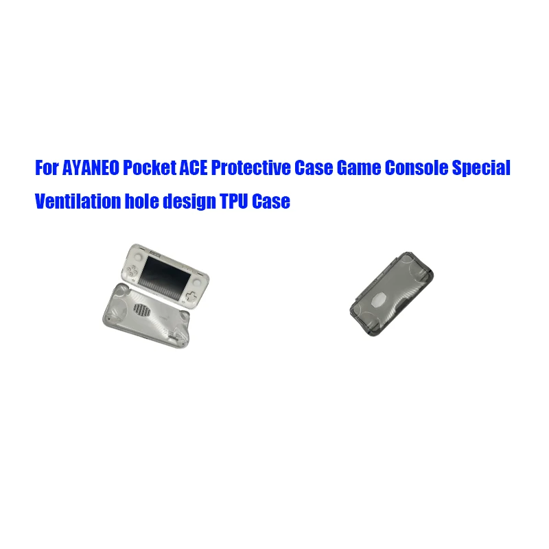 

For AYANEO Pocket ACE Protective Case Game Console Special Ventilation hole design TPU Case Full Package Fit Thin Anti-seismic