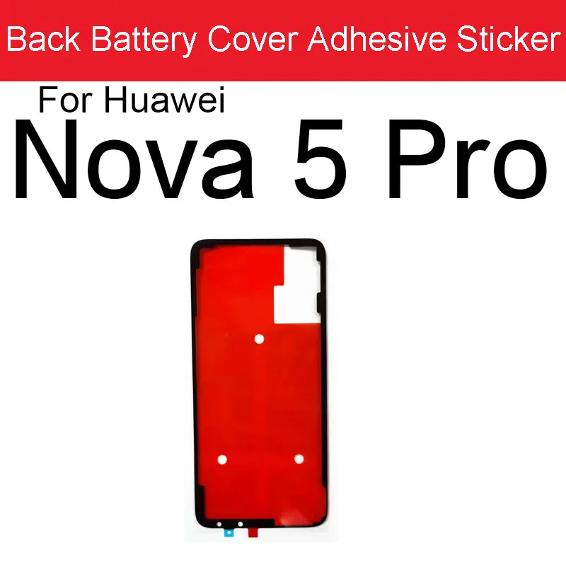 Back Battery Housing Cover Glue Sticker Adhesive For Huawei Nova 2S 3 3E 3i 4 4E 5 5i 5T 5Z 6 7 Pro 6SE 7SE Replacement Parts