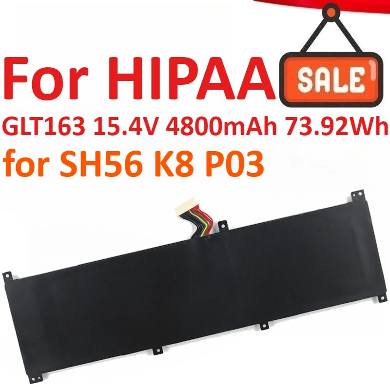 

New GLT163 15.4V 4800mAh 73.92Wh Laptop Battery For HIPAA SH56 K8 P03 20201127 High Quality Rechargeable Battery