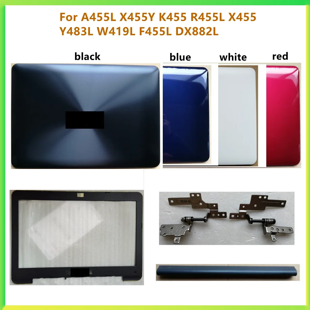 

New LCD Back Cover Case Bezel Front Frame Housing Cover Case For ASUS A455L X455Y K455 R455L X455 Y483L W419L F455L DX882L shell