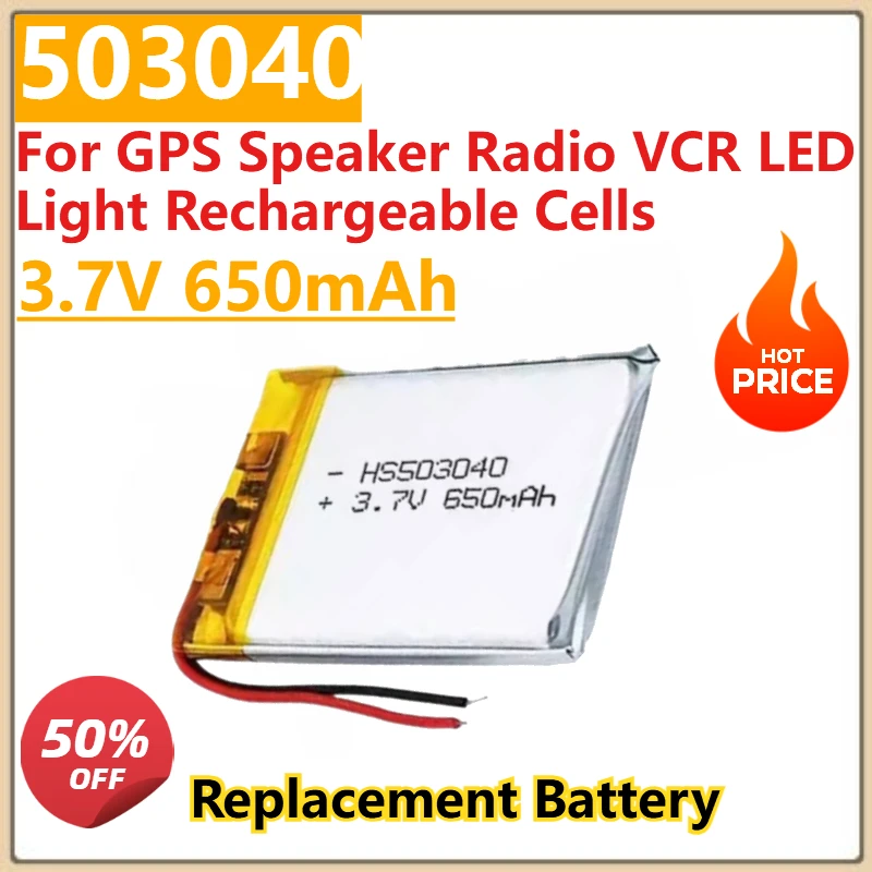 

3.7V 650mAh LIPO Batteries 503040 Li-Ion Polymer Lithium Battery for GPS Speaker Radio VCR LED Light Rechargeable Cells