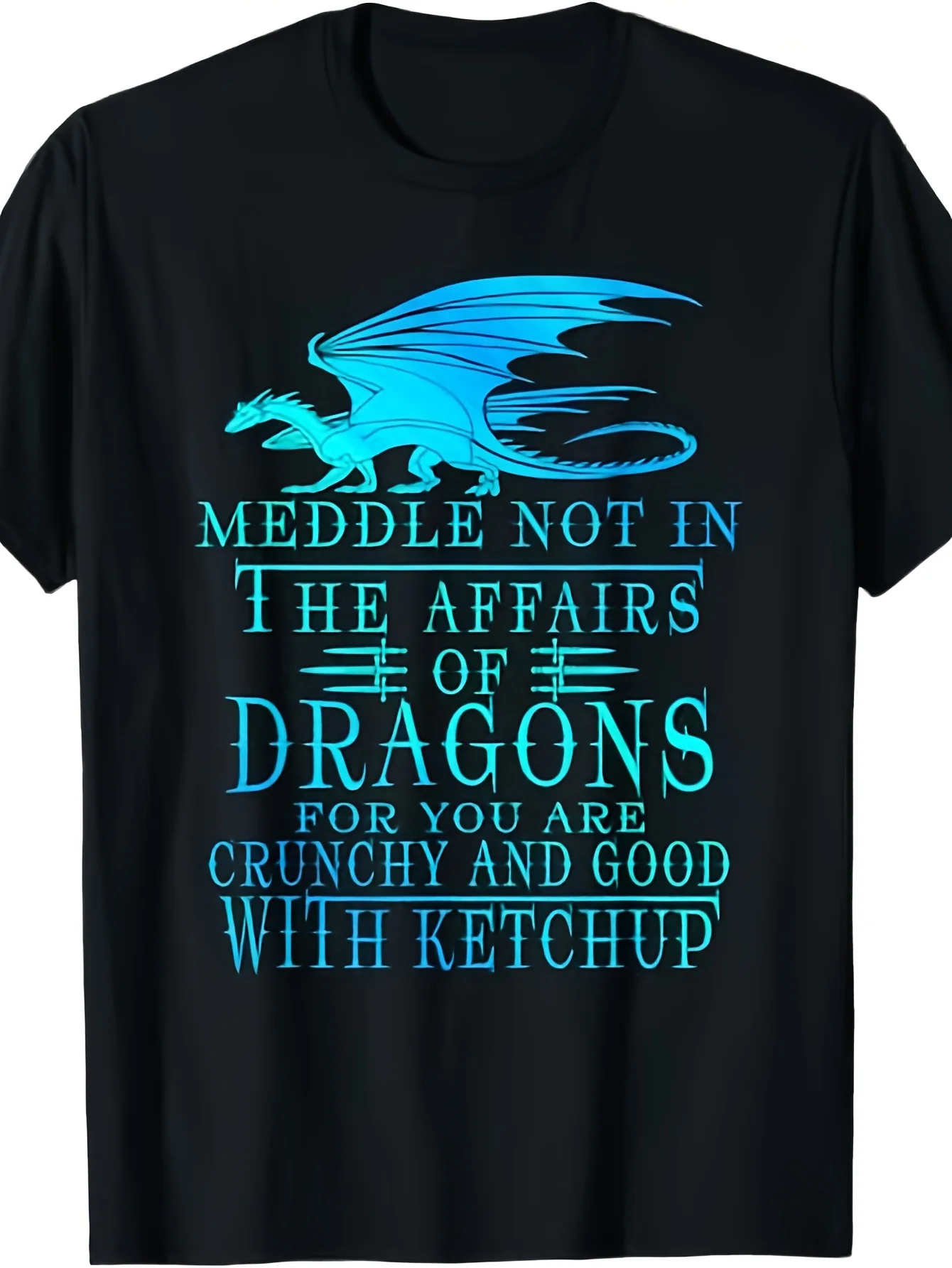 Don't Get Involved in The Dragon; 180G T-shirt. The Same Design for Men and Women, This Is A Solid Color Short-sleeved Summer Printed T-shirt with A Weight of 220G.