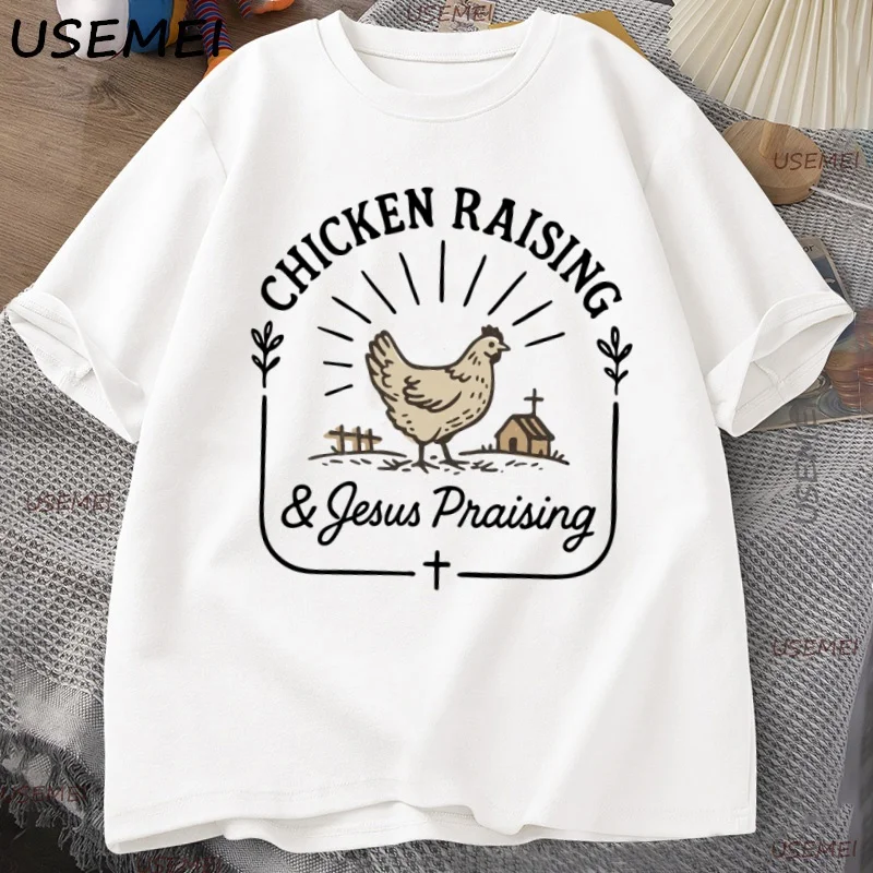 

Chicken Raising Jesus Praising T Shirt Casual Farm Life T-Shirt Faith Christian Graphic Tee Men's Short Sleeve Tshirt Clothes
