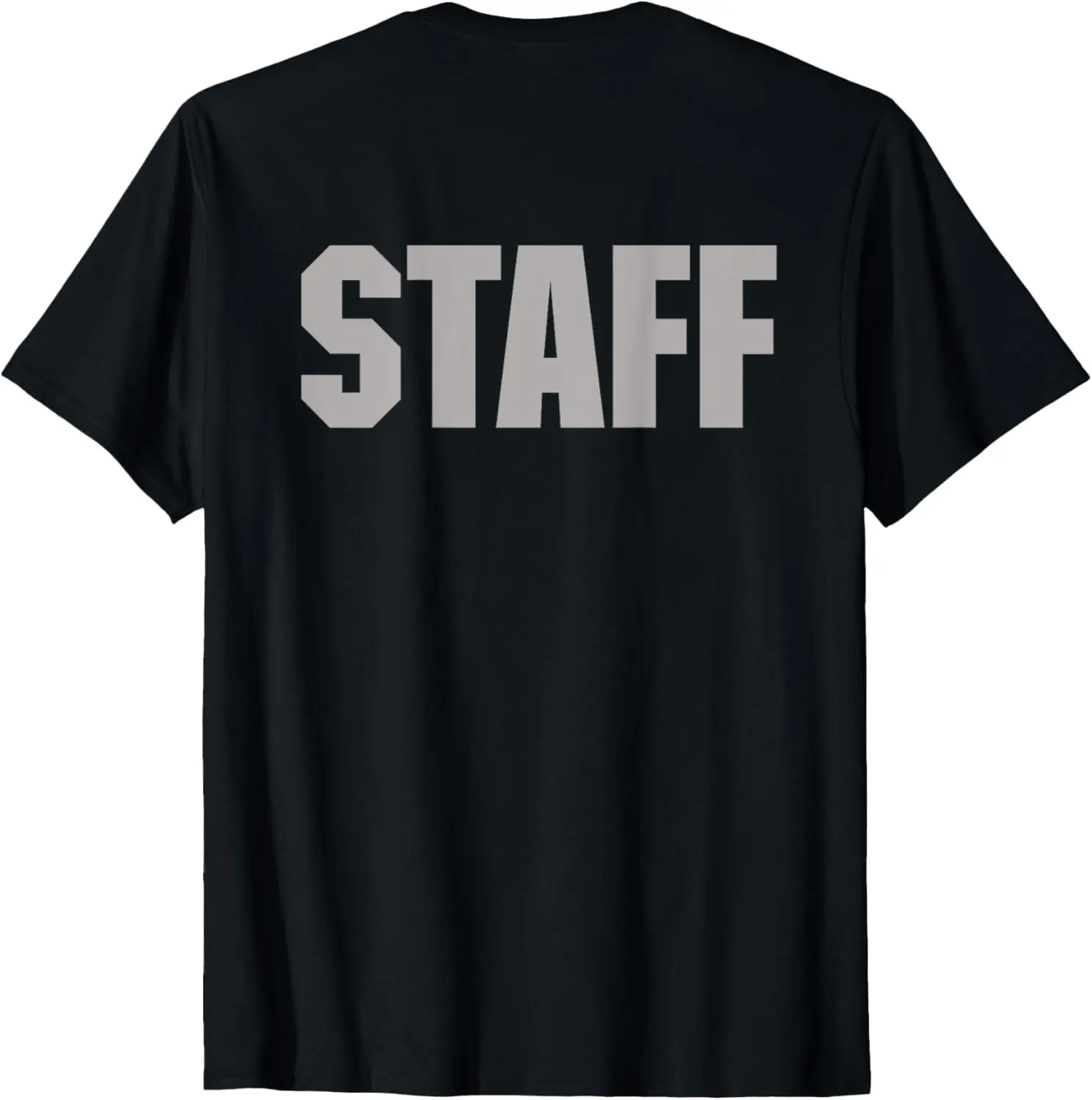 STAFF - 2 sided event venue security bar concert staffing T-Shirt