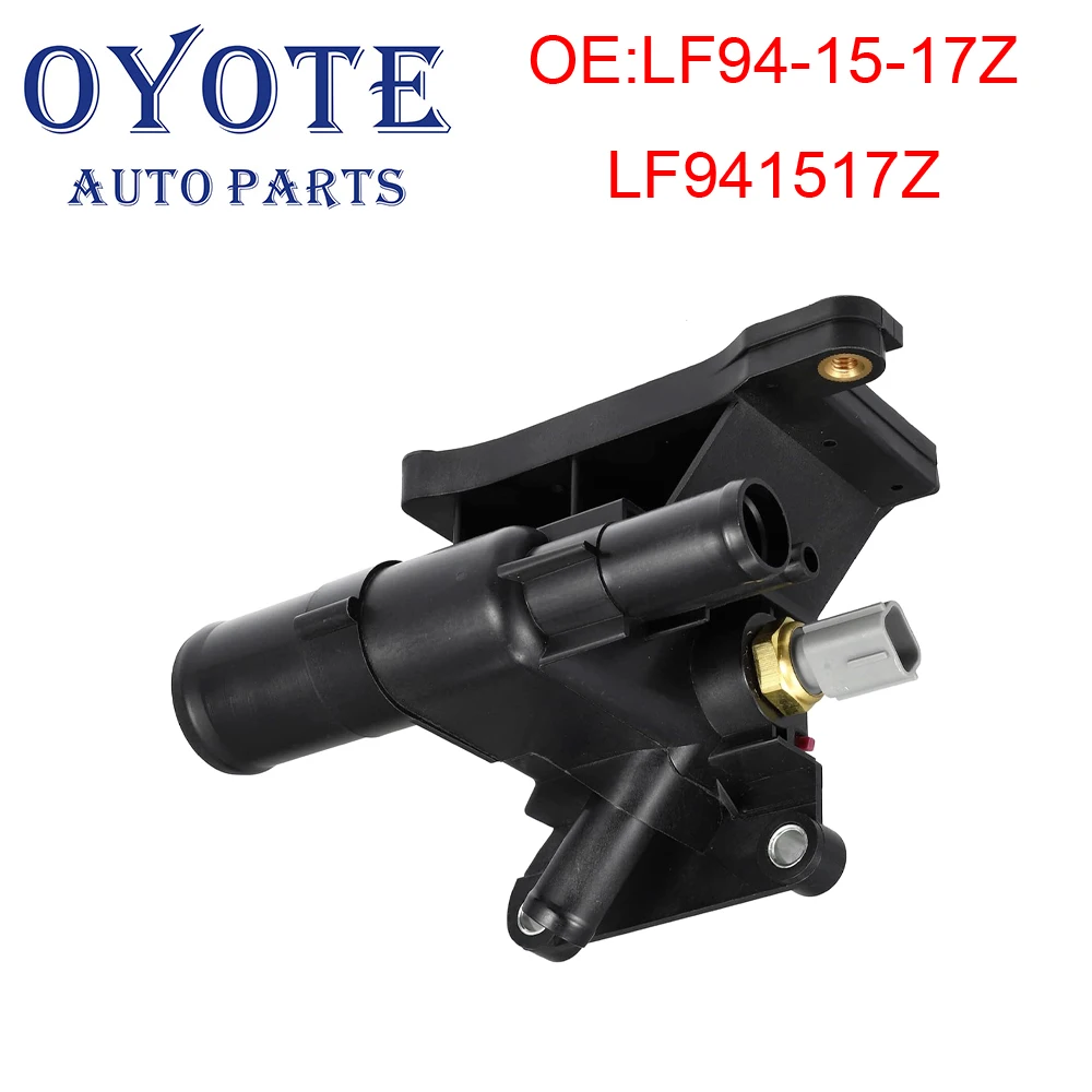 OYOTE LF94-15-17Z LF941517Z Engine Coolant Thermostat Housing Assembly For Mazda 3 2006-2013 for Mazda 6 2009-2013