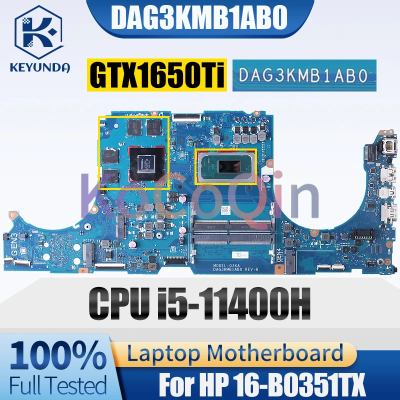 For HP 16-B0351TX Notebook Mainboard DAG3KMB1AB0 SRKT1 i5-11400H GTX1650Ti N18P-G61-A-A1 Laptop Motherboard Full Tested