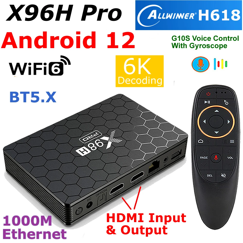 

X98H Pro Android 12 TV Box Allwinner H618 Quad Core 1000M Ethernet 5G WIFI WiFi6 HDMI Input and Output BT5.0 HDR10+ Set Top Box