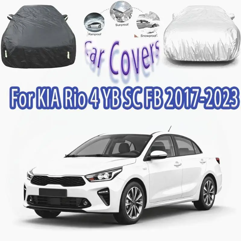 

For Outdoor Protection & Waterproof Full for KIA Rio 2017-2023 Sunshade Dustproof Car Accessories Car Covers