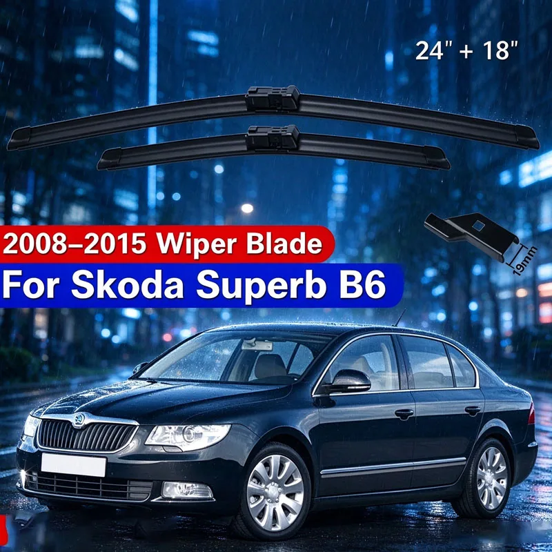 Car Windshield Windscreen Wiper Blades For Skoda Superb B6 2008 - 2015 Front Window Wiper 2009 2010 2011 2012 2013 2014 24"+18"