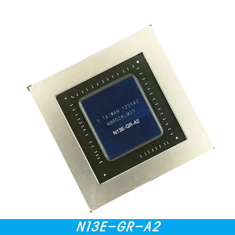 

100% New N13E-GR-A2 N13E GR A2 BGA Chipset