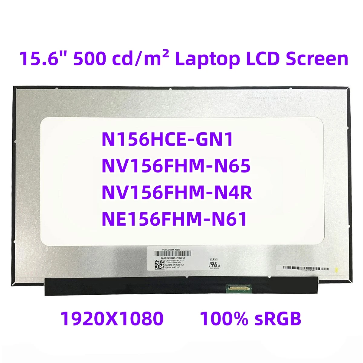 

15.6'' Laptop IPS LCD Screen Display Matrix N156HCE-GN1 NV156FHM-N65 NV156FHM-N4R NE156FHM-N61 1920X1080 100% sRGB 30Pins