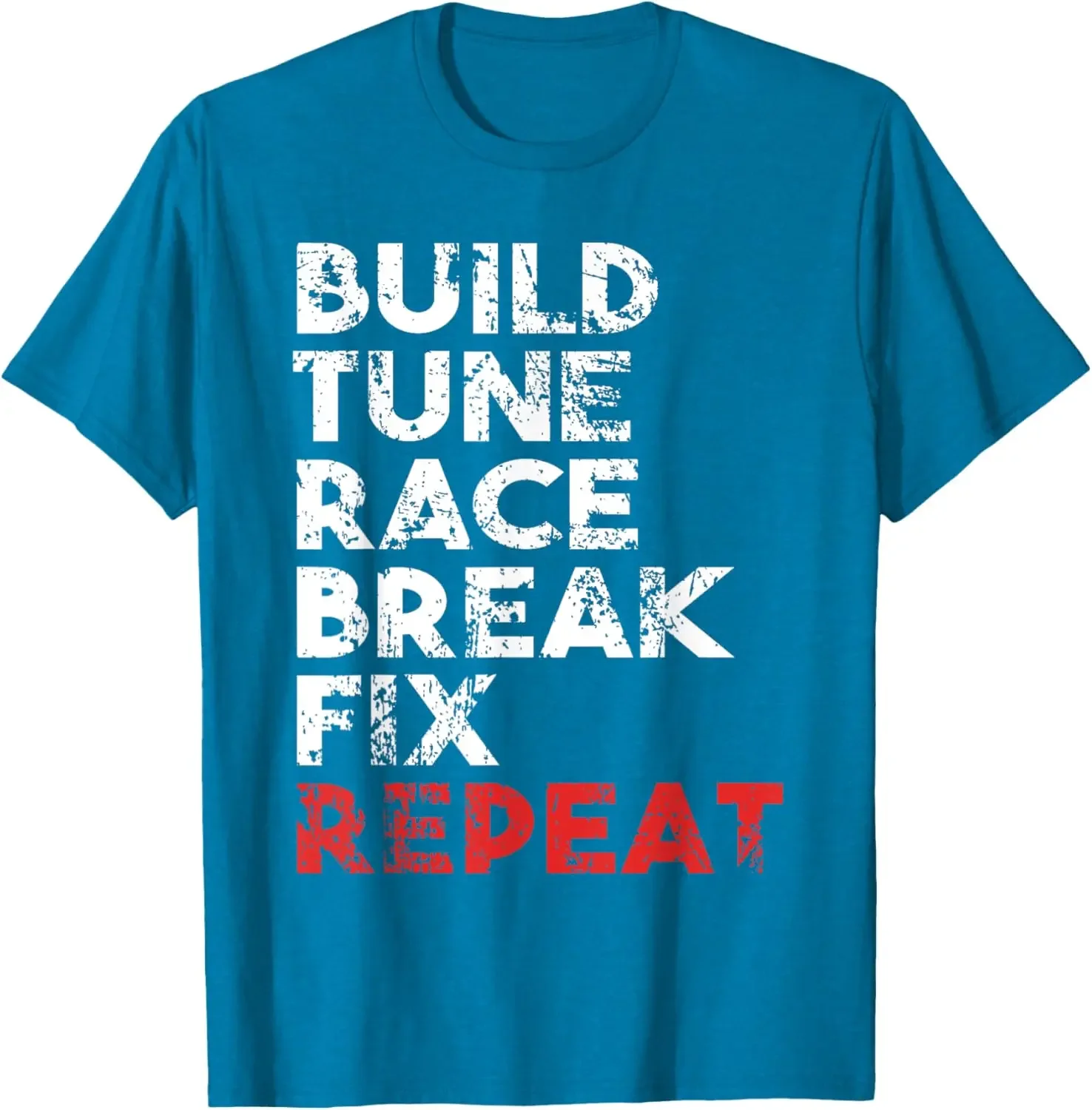 Build Tune Race Break Fix Repeat camiseta de coche para hombre, ropa de calle, camisetas para hombre