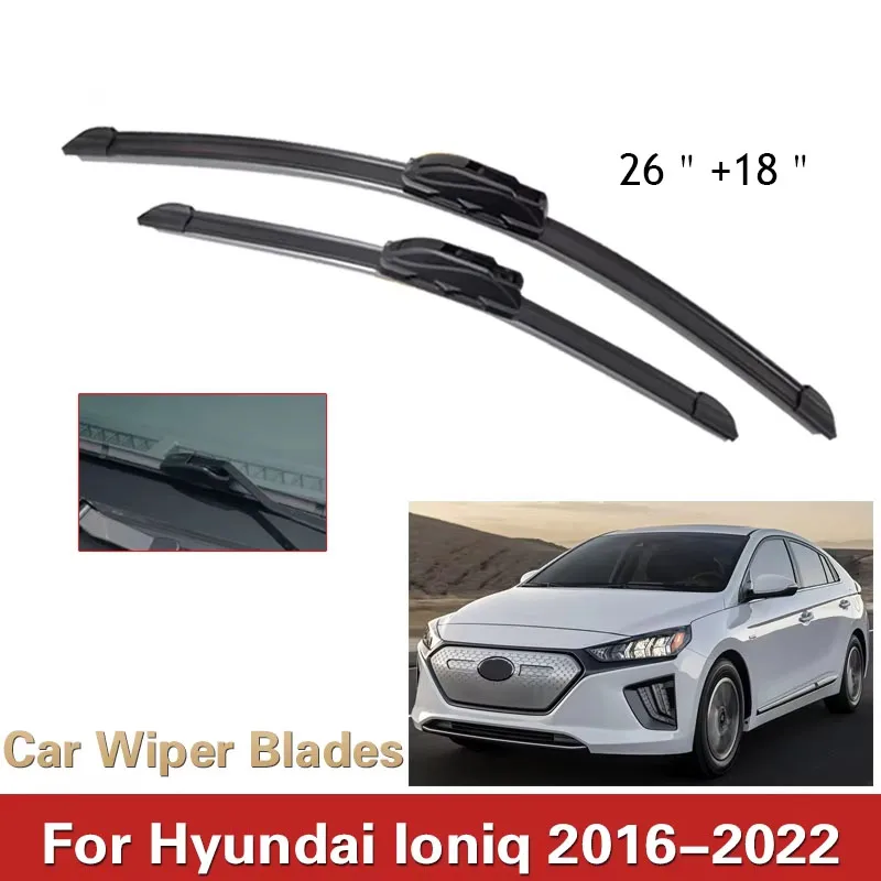 

Car Wiper Hybrid Front Wiper Blades For Hyundai Ioniq 2016 - 2022 Windshield Windscreen Window Car Rain Brushes 26"+18"