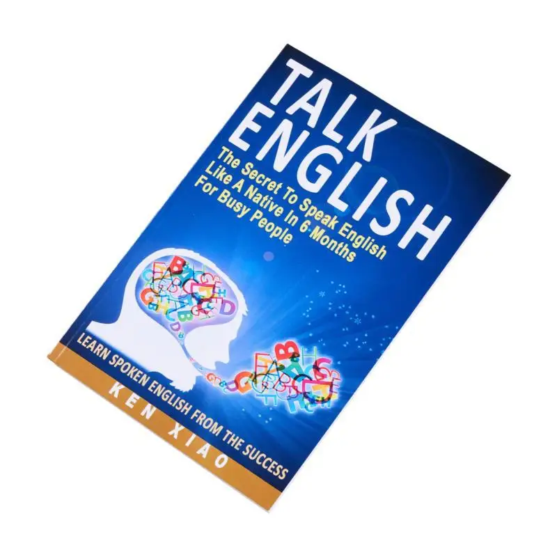 تحدث باللغة الإنجليزية سر التحدث عن اللغة الإنجليزية مثل الأصلي في 6 أشهر للأشخاص المشغولين شياو كين 9780998163208