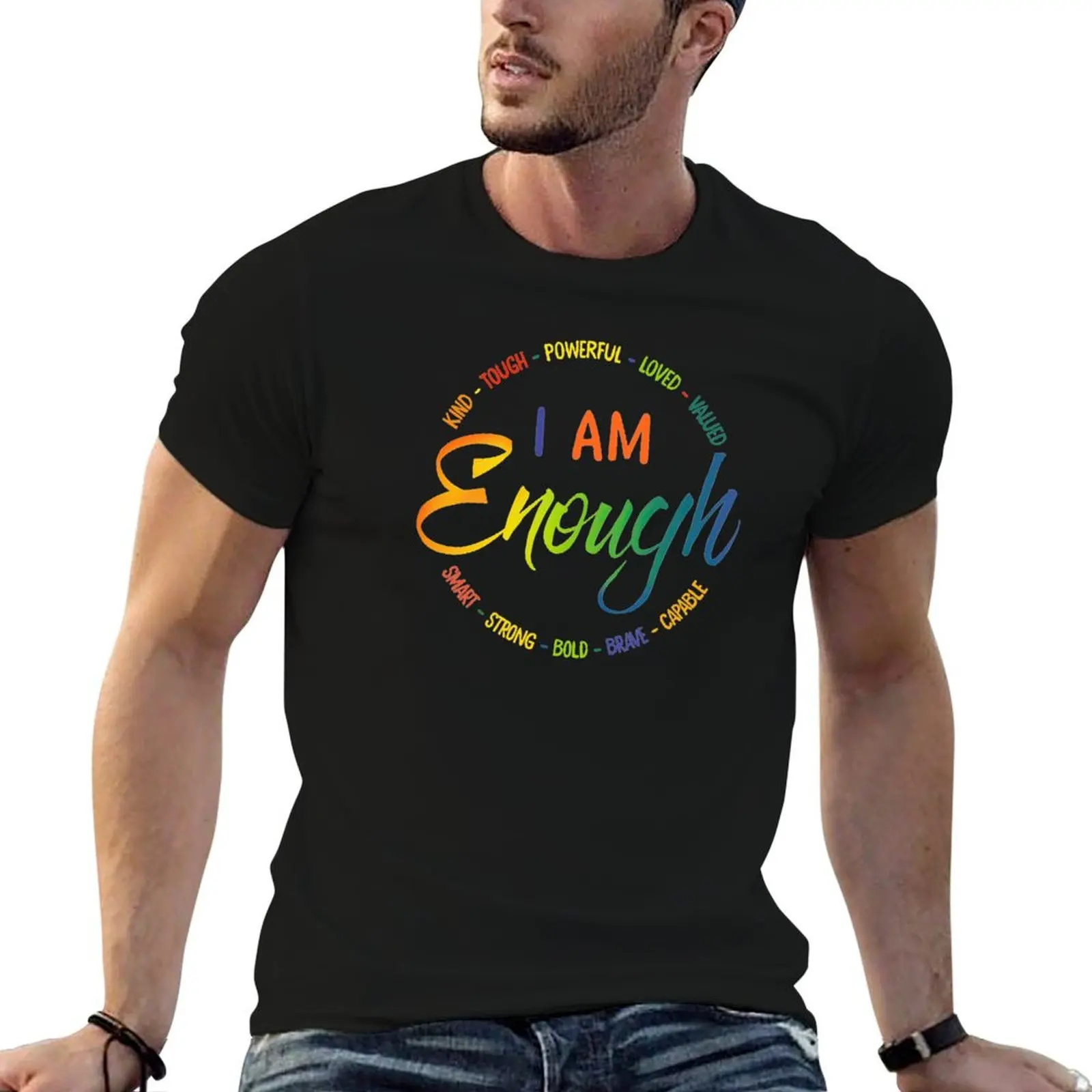I am enough Kind Tough Powerful Loved Valued T-Shirt Essential Solid Color T-Shirt