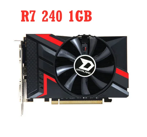 DATALAND R7 240 1GB Video Card GPU For AMD Radeon R7 240 1G Graphics Cards DVI HDMI 2560×1600 Video Memory 4600MHz Game Map Used