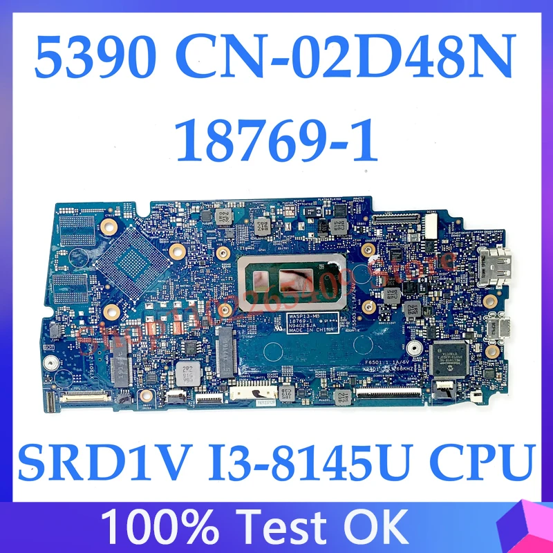 

Mainboard CN-02D48N 02D48N 2D48N FOR DELL 5390 13-5390 Laptop Motherboard 18769-1 With SRD1V I3-8145U CPU 8GB 100% Working Well