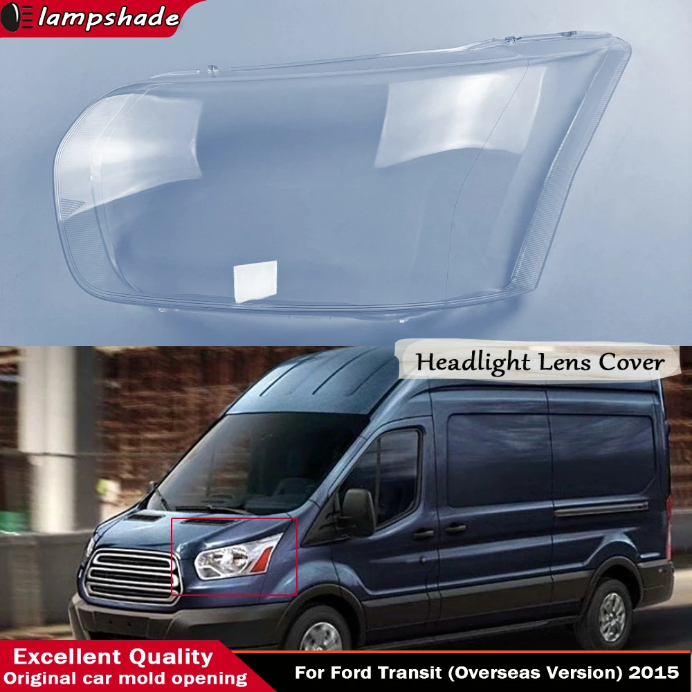 

Car Front Headlamp Lens Replacement Auto Shell Cover Transparent Lampshade Bright Lamp For Ford Transit (Overseas Version) 2015