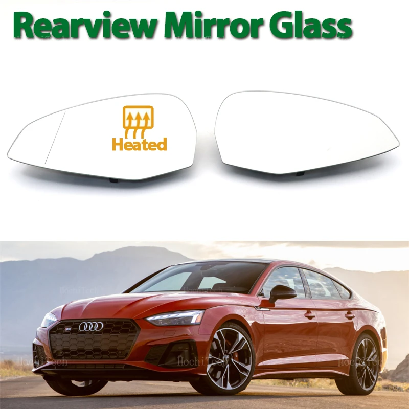 For Audi A4 S4 RS4 RS 4 B9 A5 S5 RS6 RS 5 2016-2023 Car Rearview Mirror Glass Door Wing Mirror Heated Side Mirror Glass