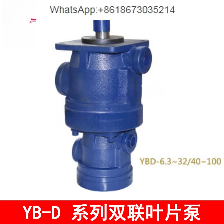 

Medium and high pressure vane single and double pump YB-D6.3~ 32/6.3~ 32 YB-D6.3~ 32/40~ 100 YB-D25