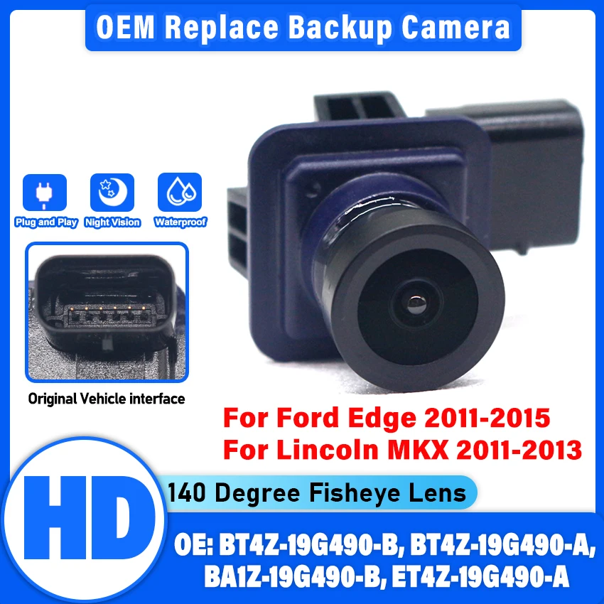 

Камера заднего вида BT4Z-19G490-B для Ford Edge 2011-2015, для Lincoln MKX 2011-2013, HD, DT4T-19G490-AB