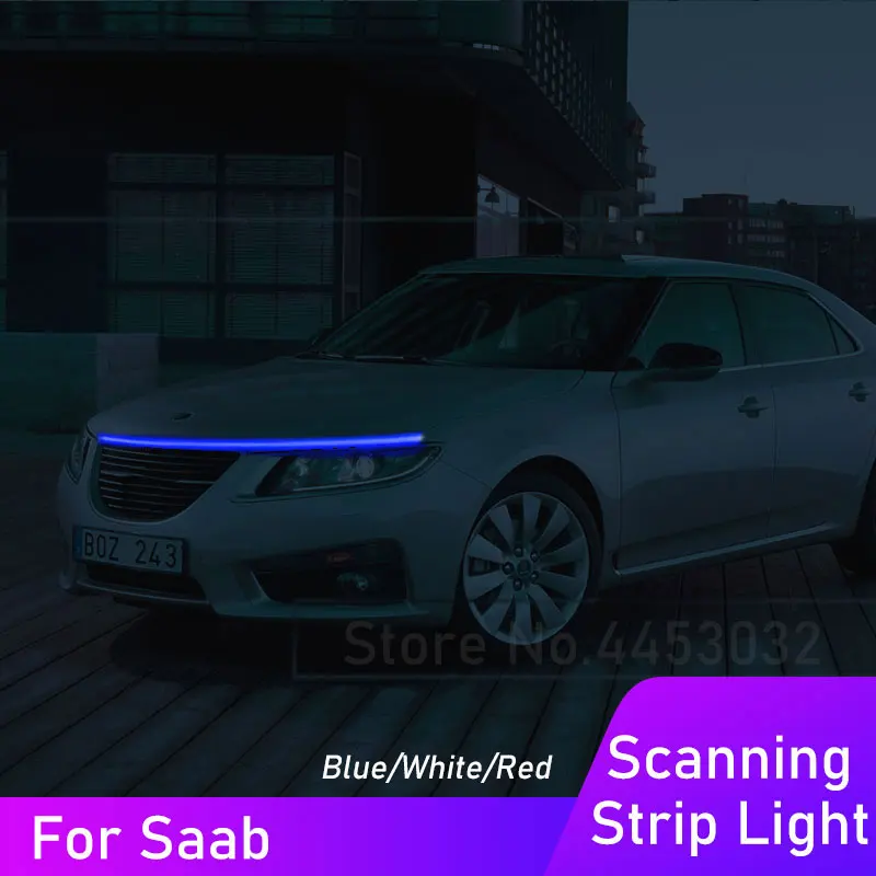 DRL LED Strip Car Hood Light For SAAB 9-3 93 9-5 9 3 9000 9 5 GPS Stand 12V Scanning Effect Daytime Running Lamp Accessories