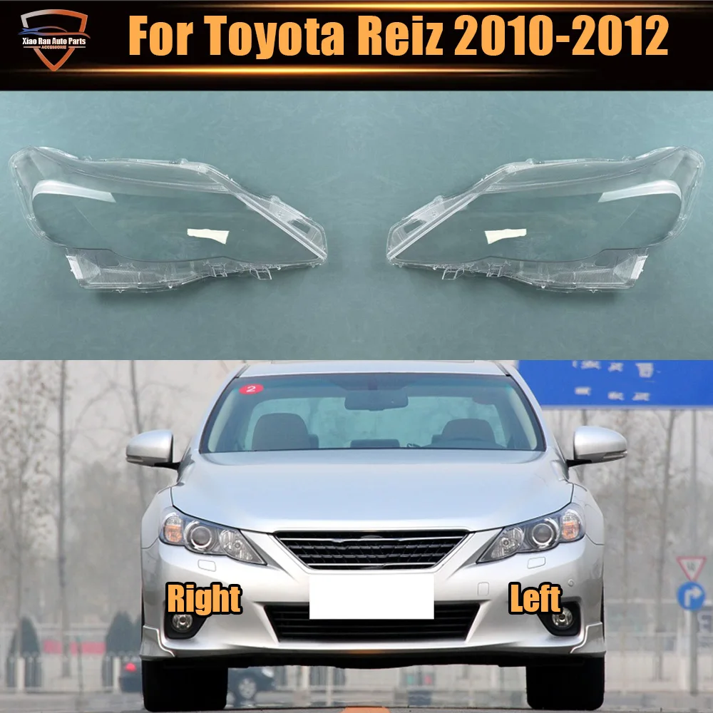 

For Toyota Reiz 2010 2011 2012 Headlamp Lamp Shell Transparent Mask Headlight Cover Lens Plexiglass Replace Original Lampshade