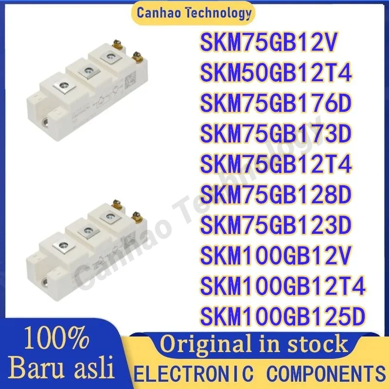 

SKM75GB12V SKM50GB12T4 SKM75GB176D SKM75GB173D SKM75GB12T4 SKM75GB128D SKM75GB123D skm100gb1212v SKM100GB12T4 100gb125d модуль