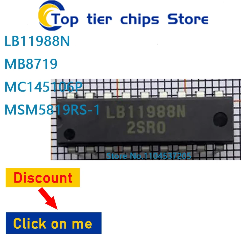 

1-10 шт./лот LB11988N MB8719 MC145106P MSM5819RS-1 DIP 100% НОВЫЙ