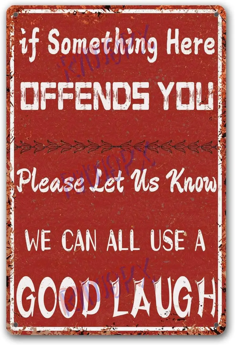 Metal Tin Sign If Something Here Offends You Please Let Us Know Funny Vintage Metal Sign Wall Art for Plaque Poster Cafe Bar Sig